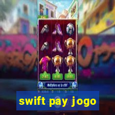 swift pay jogo